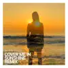 By The Light - Cover Me In Sunshine (Deep House Remix) - Single